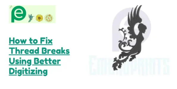 How to Fix Thread Breaks Using Better Digitizing