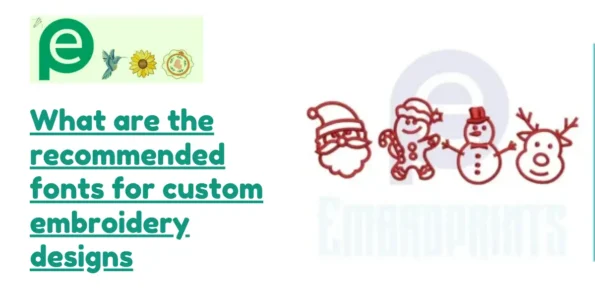 What are the recommended fonts for custom embroidery designs